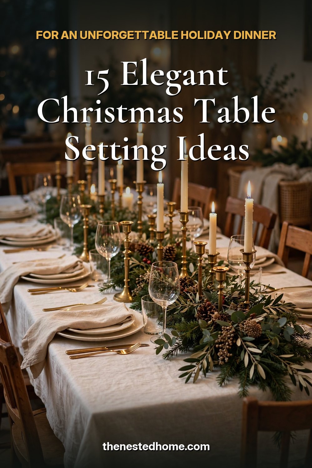 15 Elegant Christmas Table Setting Ideas for an Unforgettable Holiday Dinner pin