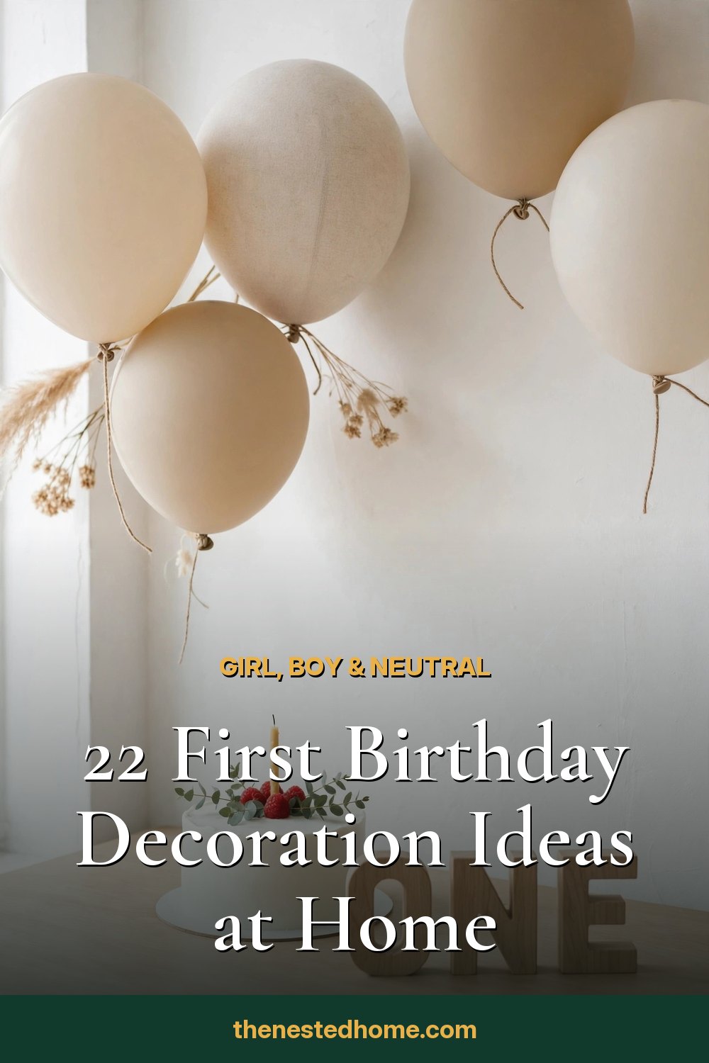 22 First Birthday Decoration Ideas at Home (Girl, Boy & Neutral) pin